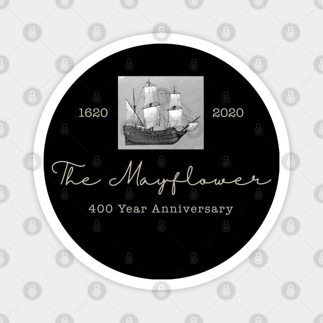 The Mayflower 400 Year Anniversary 1620-2020 Celebration Magnet by Pine Hill Goods